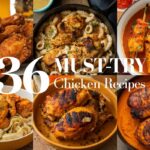 36 Must-Try Chicken Recipes